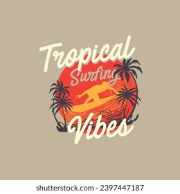 Tropical Surfing vibes Typography summer palm tree beach graphic design