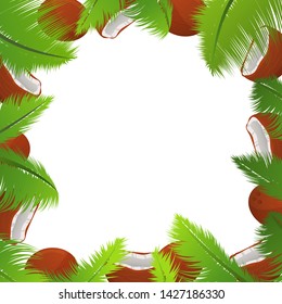 Tropical template of a frame for a banner with palm leaves and coconuts.Poster whole and broken nut.