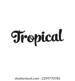 Tropical text and vintage label. Calligraphic design elements for tropical spa, resort, vacation, party emblems. Logo design isolated on white background. Vector illustration.