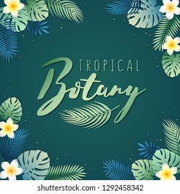 Tropical vector card with exotic flowers, leaves and lettering