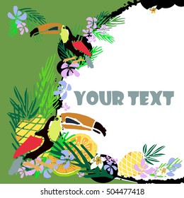Tropical vector illustration with place for your text and tropical elements, toucan, exotic flowers, pineapple, orange and leaves . Hand drawn illustration. Template.