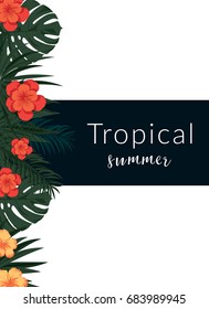 Tropical vector poster with tropical leaves and flowers. Illustration