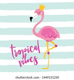 tropical vibes - Motivational quotes. Hand painted brush lettering with flamingo. Good for t-shirt, posters, textiles, gifts, travel sets.