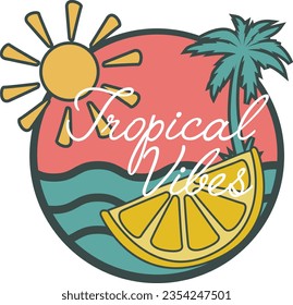 Tropical Vibes Summer vector illustration tee graphic design