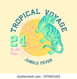 tropical voyage slogan print design with tiger and flowers illustration