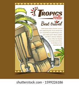 Tropics Travel Tourist Backpack Banner Vector. Touristic Backpack Luggage For Vacation Trip And Palm Tree Leaves On Advertising Poster. Baggage Case Designed In Vintage Style Colorful Illustration