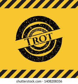 Trot grunge warning sign emblem. Vector Illustration. Detailed.