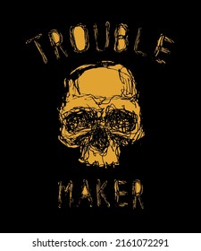 Trouble maker. Hand drawn. Element for your design. Vector illustration