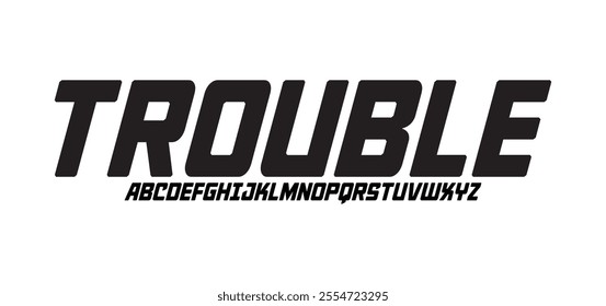 Trouble, Modern Bold Font. Sans Serif Font. Regular Italic Uppercase Lowercase Typography urban style alphabet fonts for fashion, sport, technology, digital, movie, logo design, vector illustration
