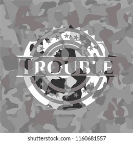 Trouble on grey camo texture