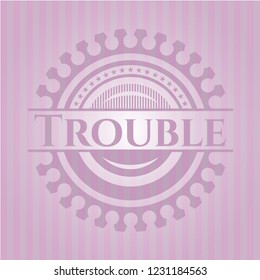 Trouble pink emblem