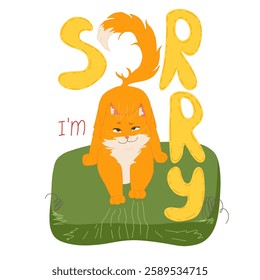 Troublemaker ginger cat vector illustration with "sorry" in handwriting lettering. Funny sarcasm kitten. Perfect for pet-themed stickers and apology messages, greeting cards, digital designs