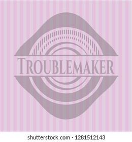 Troublemaker realistic pink emblem