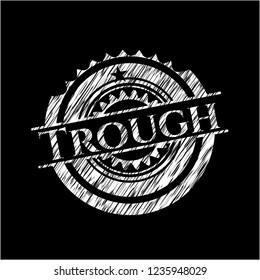 Trough written with chalkboard texture