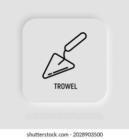 Trowel thin line icon. Modern vector illustration of work tool for construction.