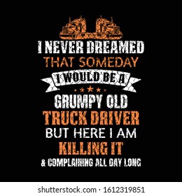 Truck Driver Funny Quote - Messages - Sticker - Ready for Print - t shirt