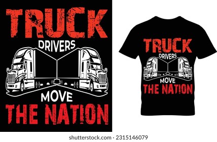 Truck driver move the nation, t-shirt designs