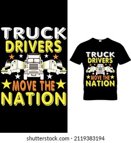 TRUCK DRIVER MOVE THE NATION T-Shirt.Trucker Shirt, Trucker Gifts, Truck Driver, Truck Driver Shirt, Truck Owner.