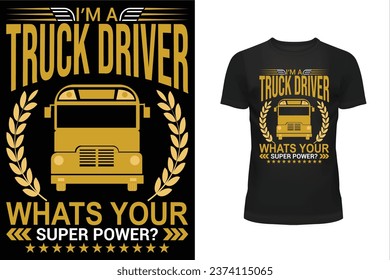 Truck driver t shirt design, Typography t shirt design, Professional t shirt design, T shirt design