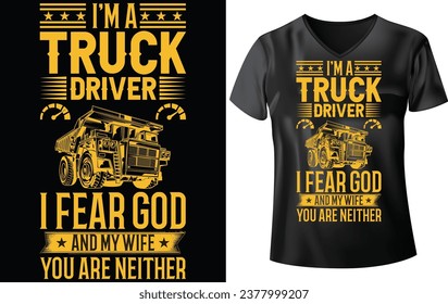 TRUCK DRIVER T-SHIRT DESIGN, I'M TRUCK DRIVER