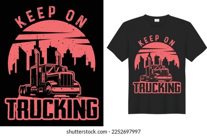 Truck Driver T-Shirt design. Bulk American Trucking Car, monster Truck Driver tee shirt. Funny Gifts T-Shirt design quotes with skull illustration vector templet for truck driver t-shirt design.