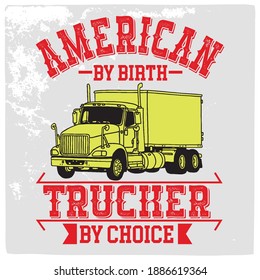 Truck driver t-shirt design with vintage look, This design can also use on t shirt print, mug, bag and as a sticker.