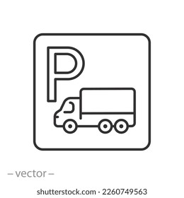 truck parking icon, road sign, zone for car, thin line symbol on white background - editable stroke vector illustration