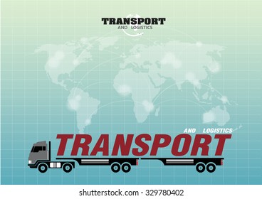 Truck for transport  with world map , vector illustration