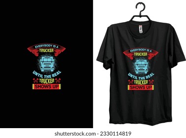 Truck t-shirt design. Typography, Custom, Vector t-shirt design. World truck driver t-shirt design.