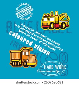 Truck typography slogan. Vector illustrations for printed t-shirts, screen printing