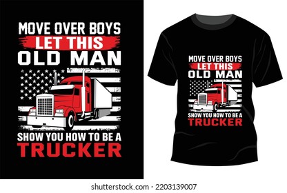 I’m A Trucker Because I Don’t Mind hard work If I Wanted To Do Something Easy I Would Do Your Job – T-Shirt Design, Trucker Shirts, Truck Driver T-Shirt, Truck Driver Gifts, Funny Trucker T-Shirt.