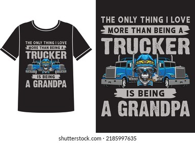 Trucker is being a grandpa t-shirt design template svg