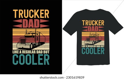 Trucker Dad Like A Regular Dad But Cooler Funny Dad Lover t Shirt Design,happy father's day t shirt,Father's Day Trucker Vintage t Shirt Design,Retro Vintage t shirt design