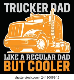 Trucker Dad wie ein normaler Dad, aber cooler T-Shirt Design, beste Vektorgrafik