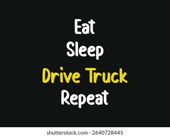Trucker life shirt eat sleep drive truck repeat graphic tee