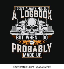 Trucker Made Up Logbook - Truck Driver And Trucking