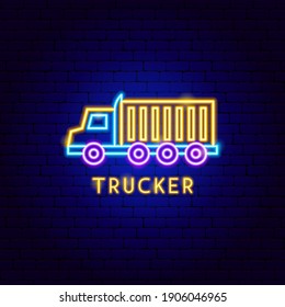 Etiqueta Neon del camionero. Ilustración vectorial de la promoción del transporte.