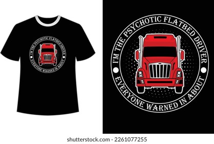 Trucker T-shirt Design, Colors can be easily changed on a dark T-shirt or a white T-shirt