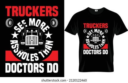 Truckers see more t-shirt design and template svg