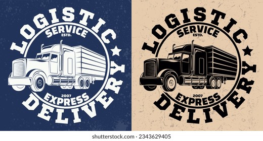 Trucking company logo design, emblem of truck rental organisation, delivery firm print stamps, Heavy truck typographyv emblem, Vector