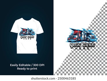 Trucking logo Tshirt - truck trailer cargo, Logistics logo,Best for trucking and freight related industry logo and Tshirt design vector illustration