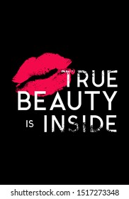 true beauty motivational quotes with lips vector design. eps10