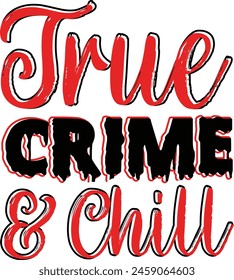 True Crime And Chill design