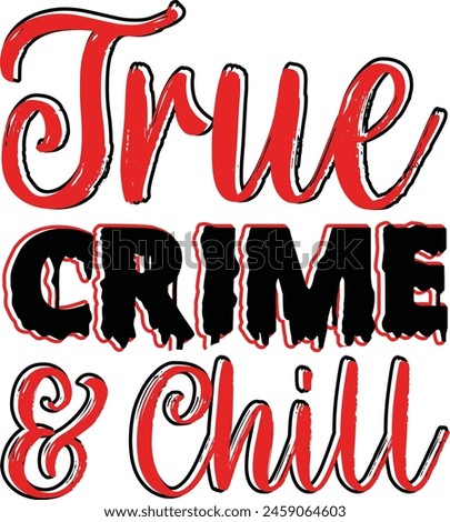 True Crime And Chill design