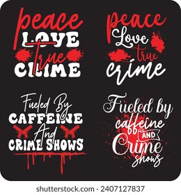 True Crime design bundle,  crime shows bundle  true crime junkie , true crime shirt ,murder bundle