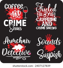 True Crime design bundle,  crime shows bundle  true crime junkie , true crime shirt ,murder bundle