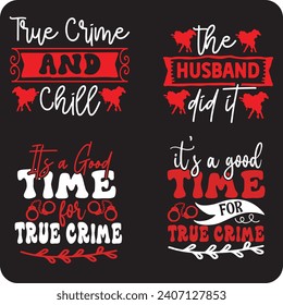 True Crime design bundle,  crime shows bundle  true crime junkie , true crime shirt ,murder bundle