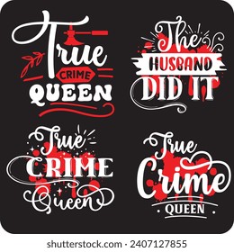 True Crime design bundle,  crime shows bundle  true crime junkie , true crime shirt ,murder bundle