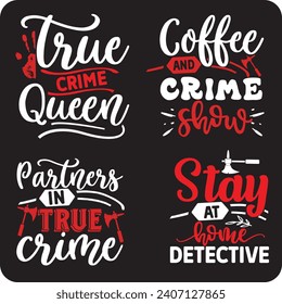 True Crime design bundle,  crime shows bundle  true crime junkie , true crime shirt ,murder bundle