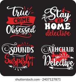 True Crime design bundle,  crime shows bundle  true crime junkie , true crime shirt ,murder bundle